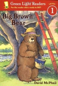 Big Brown Bear David McPhail , John O'Connor 