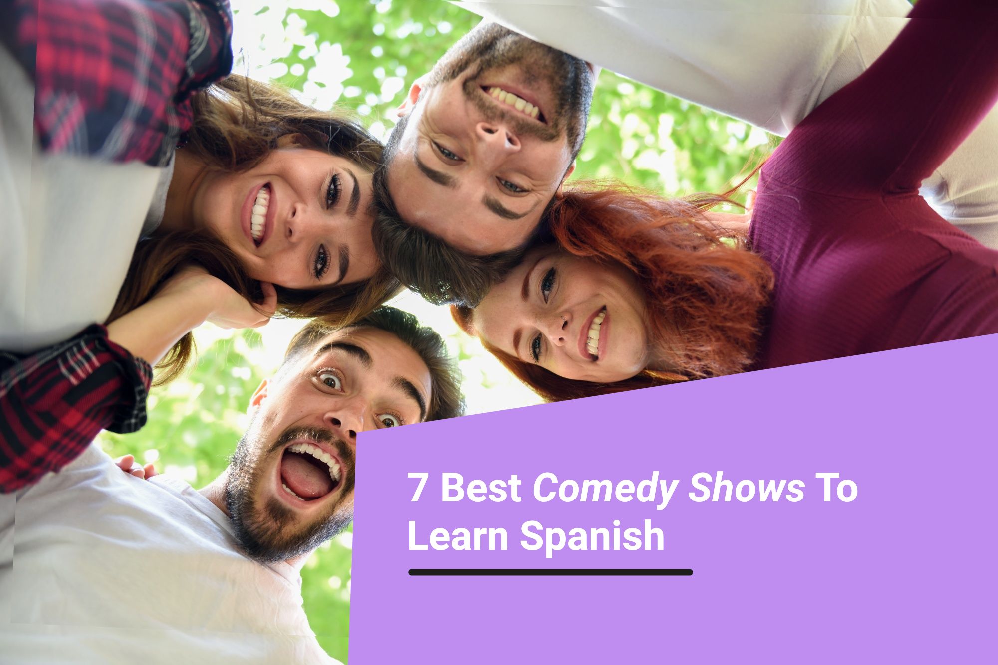 7 Best Spanish Comedy Shows to Learn the Spanish Language